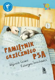 Pamiętnik grzecznego psa - Katarzyna Terechowicz, Wojciech Cesarz