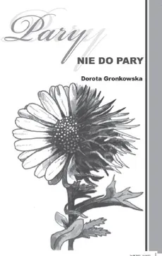 Pary nie do pary - Dorota Gronkowska