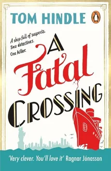A Fatal Crossing - Tom Hindle