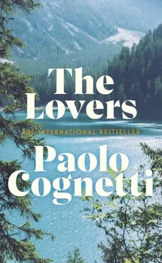 The Lovers - Paolo Cognetti