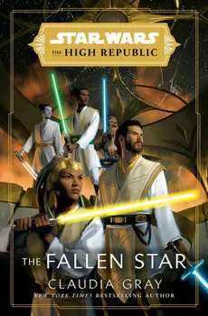 Star Wars The Fallen Star (The High Republic) - Claudia Gray