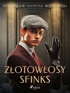 Złotowłosy sfinks - Stanisław Antoni Wotowski