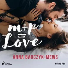 M+P=LOVE - Anna Barczyk-Mews