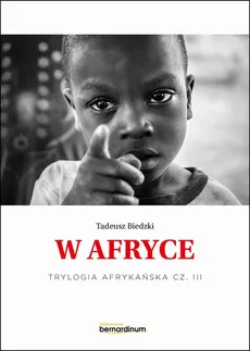 „W Afryce” - Tadeusz Biedzki