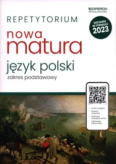 Repetytorium Nowa matura 2023 Język polski Zakres podstawowy - Urszula Jagiełło, Renata Janicka-Szyszko, Aleksandra Marzec
