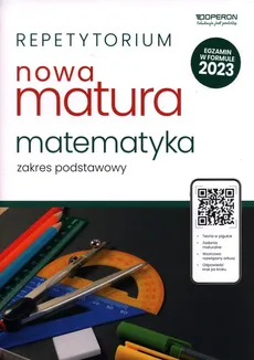 Repetytorium Nowa matura 2023 Matematyka Zakres podstawowy - Adam Konstantynowicz, Anna Konstantynowicz, Małgorzata Pająk