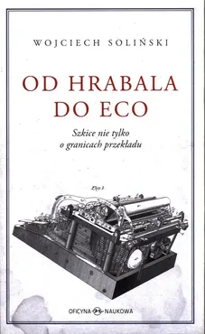 Od Hrabala do Eco - Wojciech Soliński