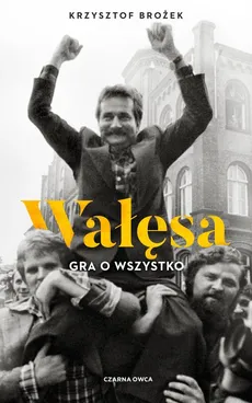 Wałęsa - Krzysztof Brożek