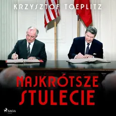 Najkrótsze stulecie - Krzysztof Toeplitz