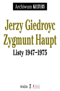 Listy 1947−1975 - Giedroyc Jerzy, Haupt Zygmunt