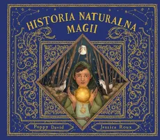 Historia naturalna magii - Poppy David