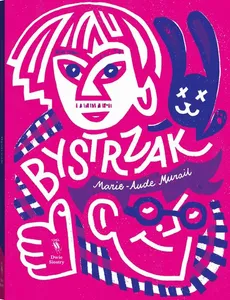 Bystrzak - Marie-Aude Murail