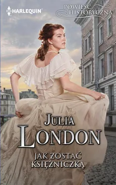 Jak zostać księżniczką - Julia London