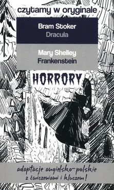 Czytamy w oryginale Dracula Frankenstein Horrory - Mary Shelley, Bram Stoker