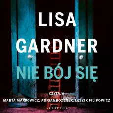 NIE BÓJ SIĘ - Lisa Gardner