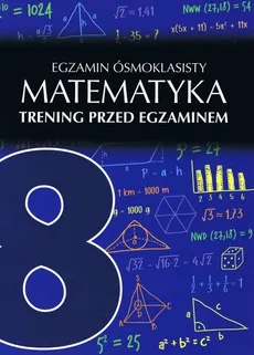 Egzamin ósmoklasisty Matematyka Trening przed egzaminem - Agata Sulińska
