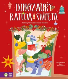 Dinozaury ratują święta - Katarzyna Pruszkowska-Sokalla