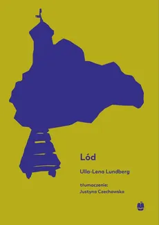 Lód - Ulla-Lena Lundberg