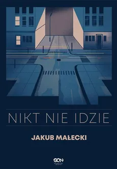 Nikt nie idzie (nowe wydanie) - Jakub Małecki