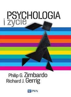 Psychologia i życie - Philip G. Zimbardo, Richard J. Gerrig