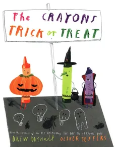 THE CRAYONS TRICK OR TREAT [no - Drew Daywalt