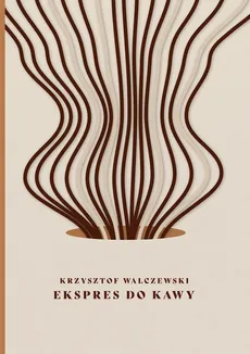 Ekspres do kawy - Krzysztof Walczewski