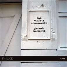 Gwiazda drapieżnik - Nowakowska Ewa Elżbieta
