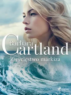 Zwycięstwo markiza - Ponadczasowe historie miłosne Barbary Cartland - Barbara Cartland