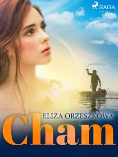 Cham - Eliza Orzeszkowa