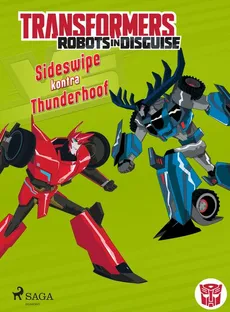 Transformers – Robots in Disguise – Sideswipe kontra Thunderhoof - John Sazaklis