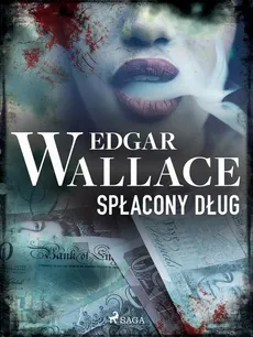 Spłacony dług - Edgar Wallace