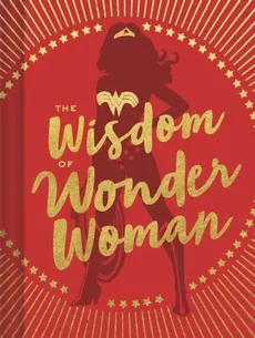 The Wisdom of Wonder Woman