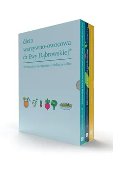 Dieta warzywno-owocowa dr Ewy Dąbrowskiej Komplet 3 książek - Beata Anna Dąbrowska, Paulina Borkowska
