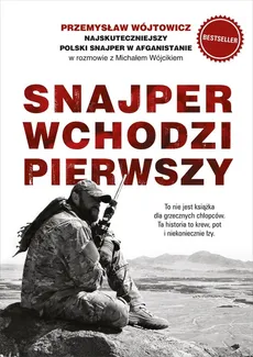 Snajper wchodzi pierwszy - Michał Wójcik, Przemysław Wójtowicz
