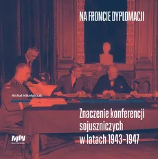 Na froncie dyplomacji - Michał Mikołajczak