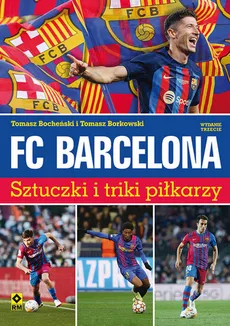 FC Barcelona - Tomasz Bocheński, Tomasz Borkowski