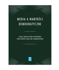 Media a wartości demokratyczne / SBP - Praca zbiorowa
