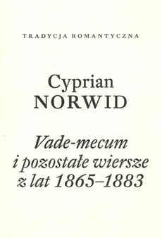 Vade-mecum i pozostałe wiersze z lat 1865-1883 - Cyprian Norwid