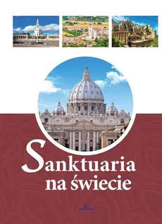 Sanktuaria na świecie - Robert Szybiński