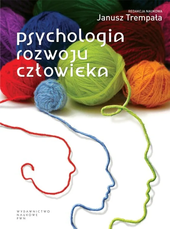 Psychologia Rozwoju Człowieka Podręcznik Akademicki - (Książka ...