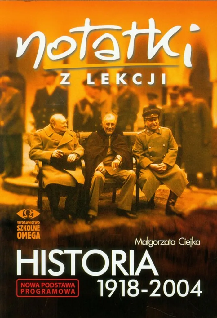 Notatka Z Lekcji Wojny Perskie Notatki z lekcji Historia 1918-2004 - Outlet - Małgorzata Ciejka
