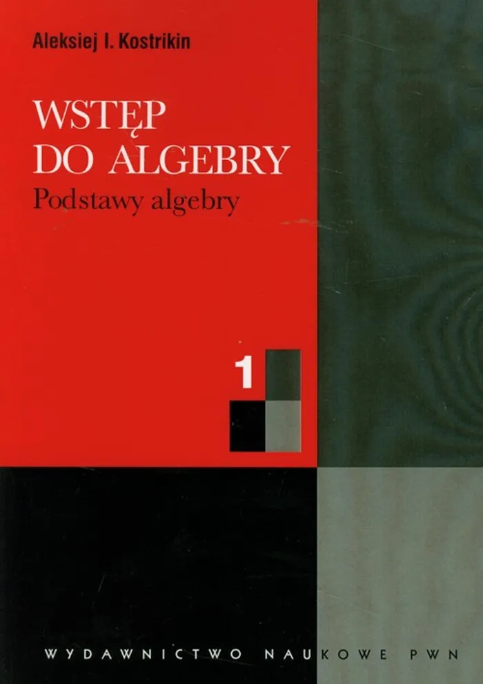 Wstęp Do Algebry 1 Podstawy Algebry