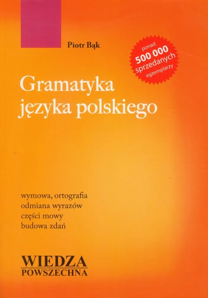 Piotr Bąk Gramatyka Języka Polskiego