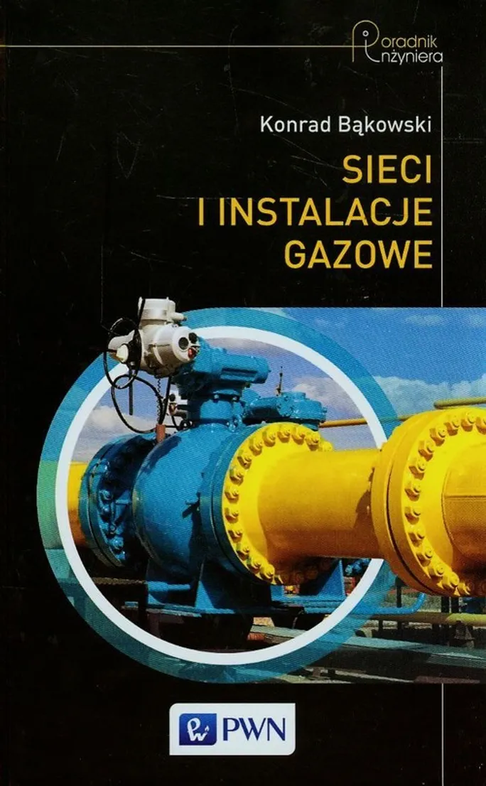 Sieci I Instalacje Gazowe Konrad Bakowski Ksiazka Ksiegarnia Pwn