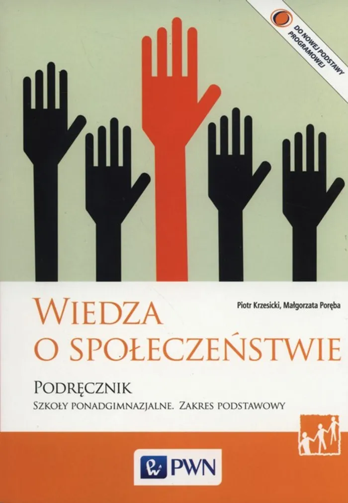 Wiedza O Społeczeństwie Liceum Część 2 Podręcznik Zakres Rozszerzony Wiedza o społeczeństwie Podręcznik Zakres podstawowy - Piotr Krzesicki