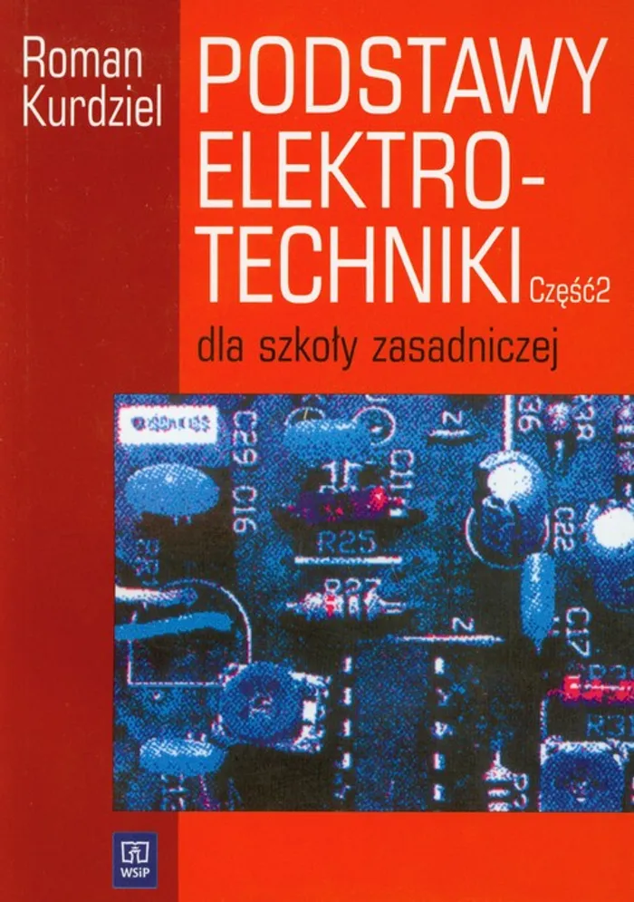 Podstawy Elektrotechniki Część 2 Podręcznik Roman Kurdziel Książka Księgarnia Pwn 5891