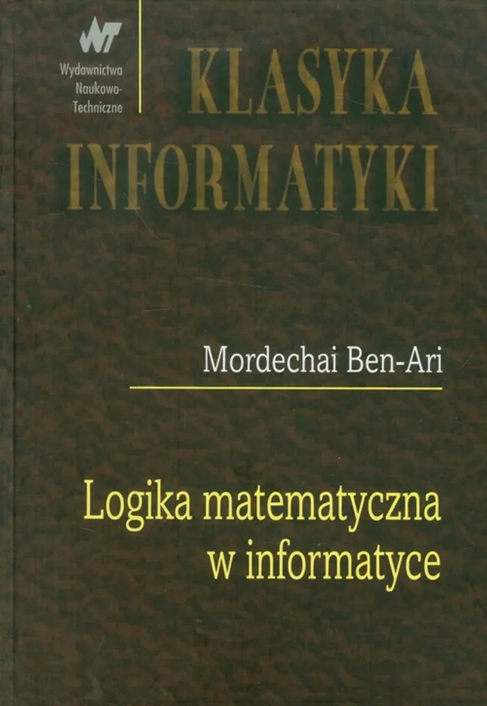 Logika Matematyczna W Informatyce - Mordechai Ben-Ari (Książka ...