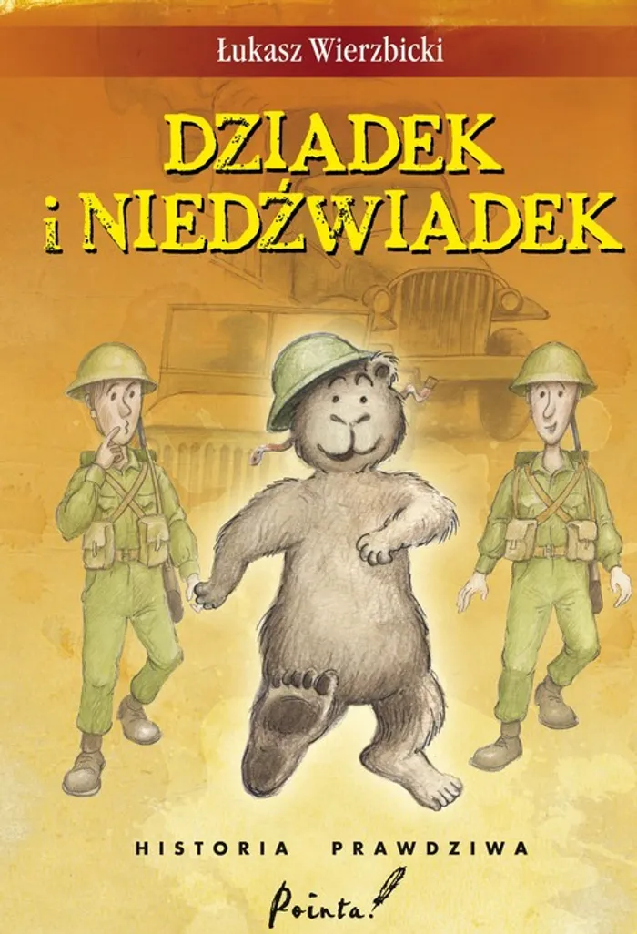 Dziadek I Niedźwiadek Test Z Lektury Dziadek i niedźwiadek - Łukasz Wierzbicki (Książka) - Księgarnia PWN