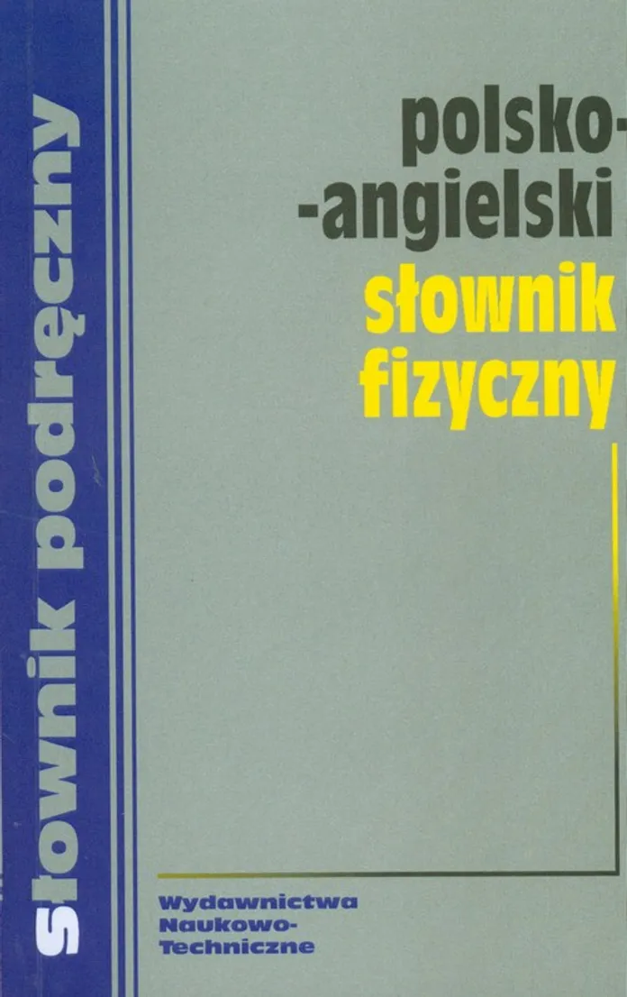 Polsko Angielski Słownik Fizyczny