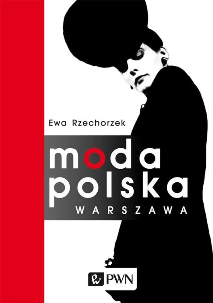Moda Polska Warszawa - Ewa Rzechorzek (Książka) - Księgarnia